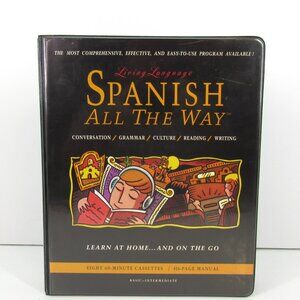 Living Language Spanish All The Way 8 60-min Cassettes/416 page Manual in Case